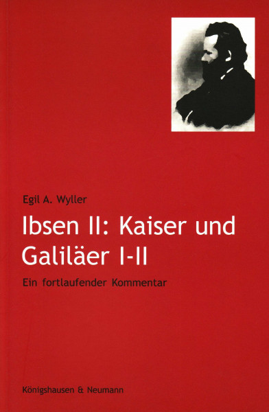 Ibsen II: Das Schwert: Ein laufender Kommentar zu "Kaiser und Galiläer". Ein weltgeschichtliches Schauspiel