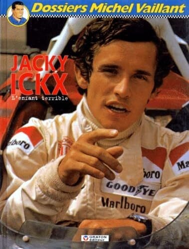 JACKY ICKX: L'enfant terrible