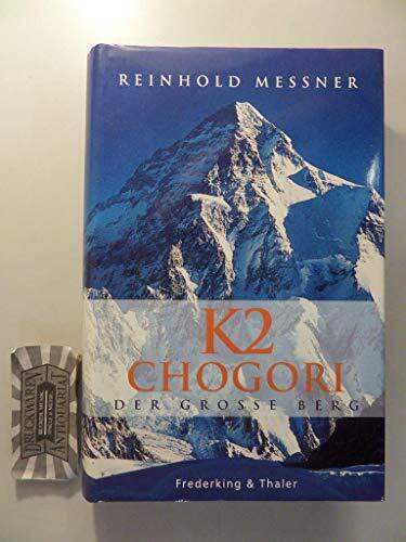 K2 Chogori: Der große Berg