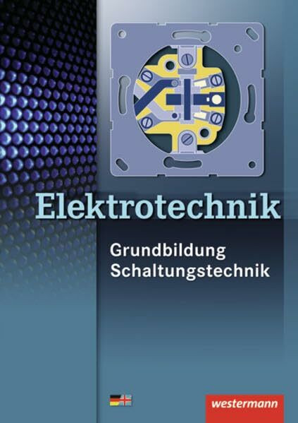 Elektrotechnik: Grundbildung, Schaltungstechnik: Schülerband