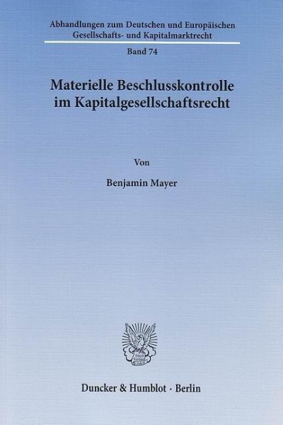 Materielle Beschlusskontrolle im Kapitalgesellschaftsrecht