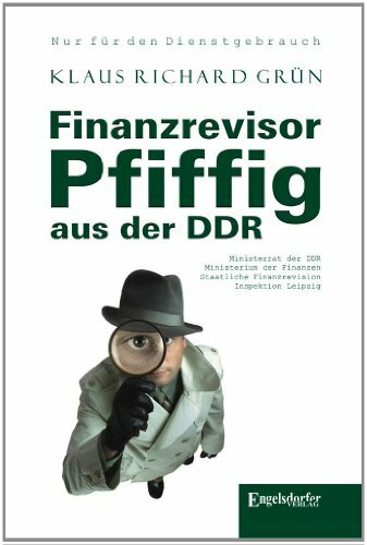 Finanzrevisor Pfiffig aus der DDR