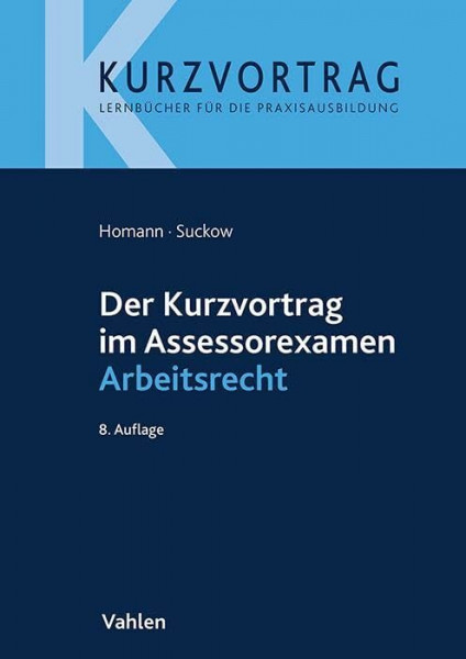 Der Kurzvortrag im Assessorexamen Arbeitsrecht