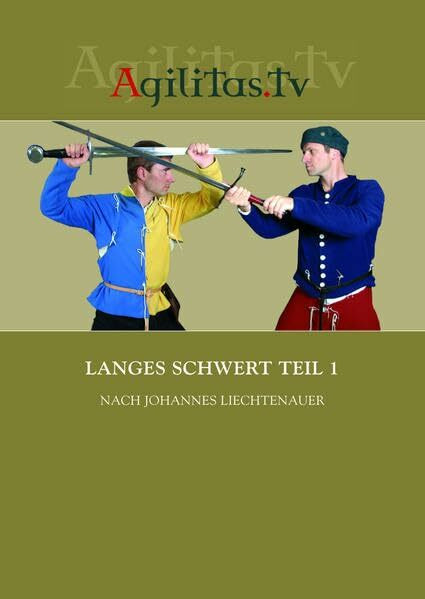 Langes Schwert Teil 1 nach Johannes Liechtenauer