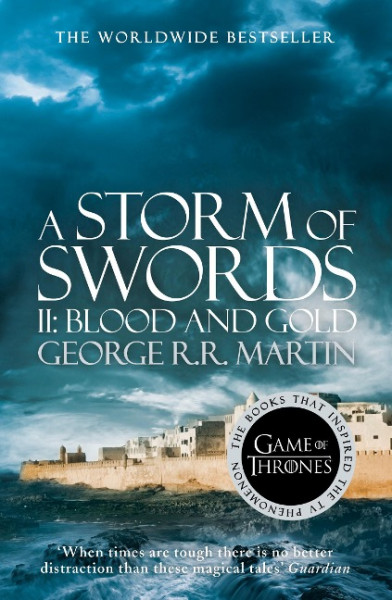 A Song of Ice and Fire 03. A Storm of Swords: Part 2. Blood and Gold