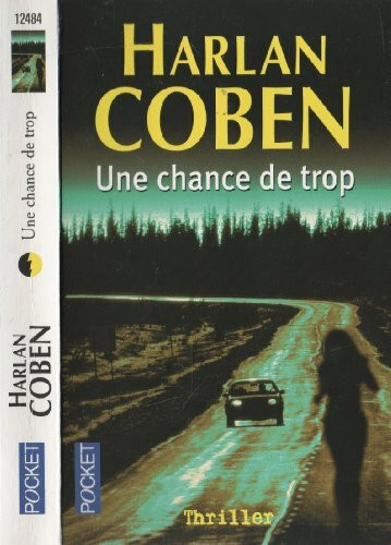 Une chance de trop