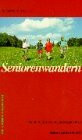 SeniorenWandern: 145 Routen im Salzburger Land (Die grünen Wegweiser)
