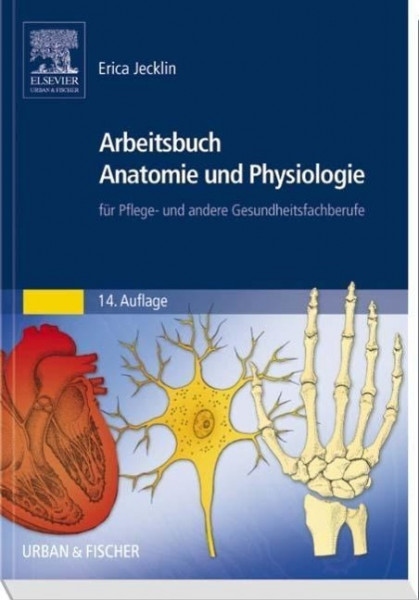 Arbeitsbuch Anatomie und Physiologie