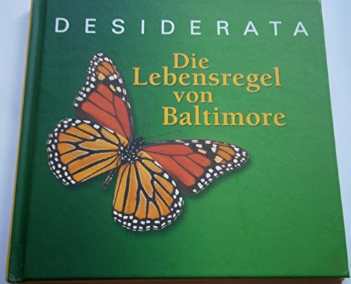Desiderata. Die Lebensregel von Baltimore