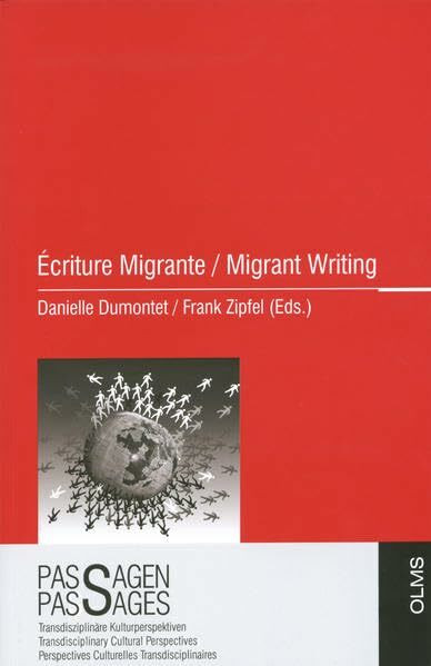 Ecriture Migrante /Migrant Writing (Passagen - Passages)