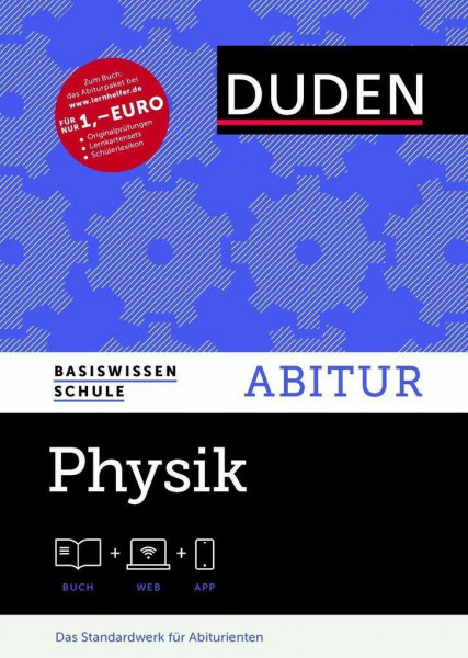Basiswissen Schule – Physik Abitur: Das Standardwerk für die Oberstufe