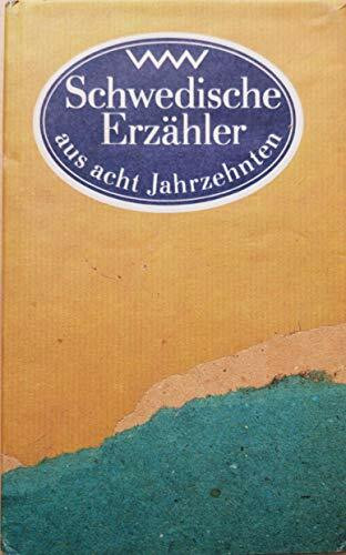 Schwedische Erzähler aus acht Jahrzehnten
