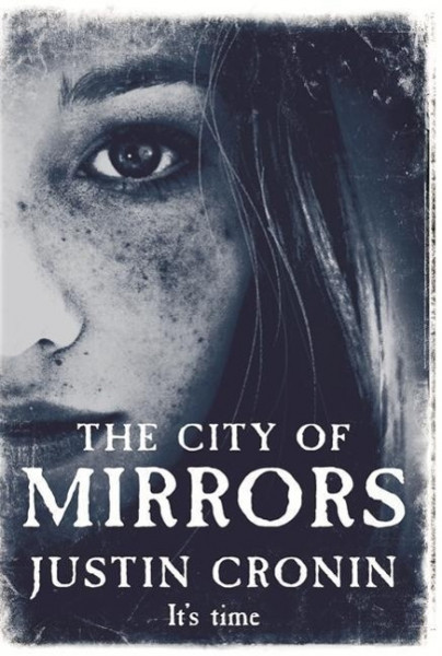 The Passage Trilogy 3. The City of Mirrors