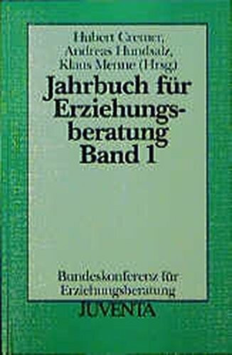 Jahrbuch für Erziehungsberatung, Bd.1 (Veröffentlichungen der Bundeskonferenz für Erziehungsberatung)