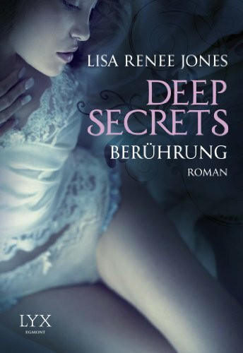 Deep Secrets - Berührung: Roman (Deep-Secrets-Reihe, Band 1)