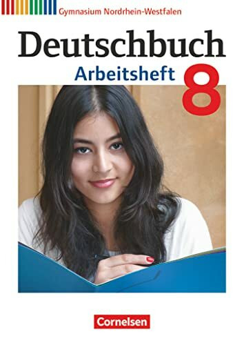 Deutschbuch Gymnasium - Nordrhein-Westfalen - Ausgabe 2012 - 8. Schuljahr: Arbeitsheft mit Lösungen
