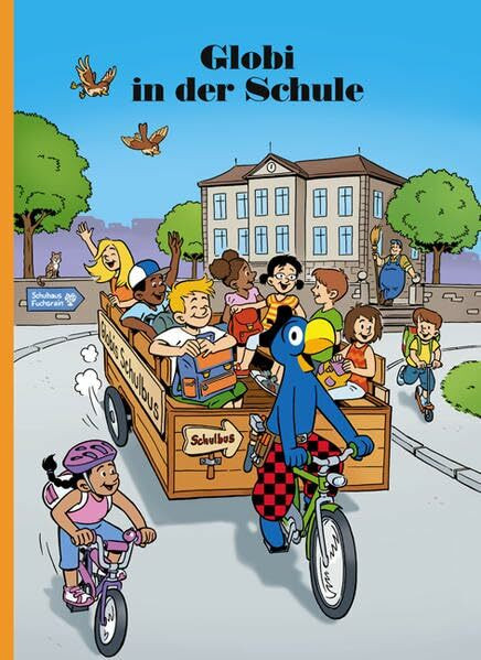 Globi in der Schule: Band 79 (Globi Klassik)