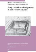 Krieg, Militär und Migration in der Frühen Neuzeit