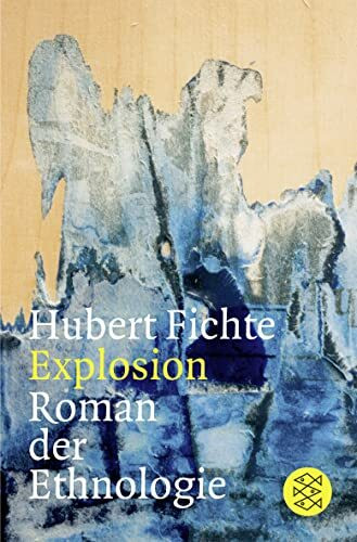 Explosion: Roman der Ethnologie