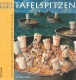 Ernst Kahls Tafelspitzen: Kulinarische Pannen und andere Delikatessen
