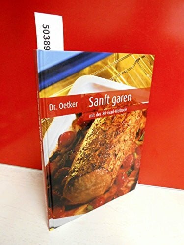 Dr. Oetker. Sanft garen mit der 80-Grad-Methode