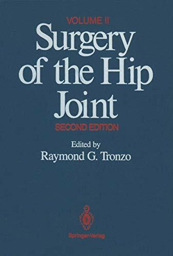 Surgery of the Hip Joint: Volume II