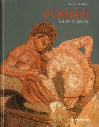 Pompeii: The Art of Loving