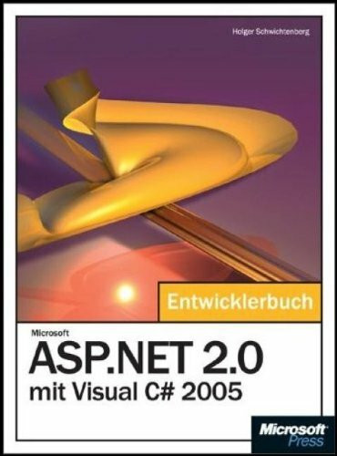Microsoft Asp.Net 2.0 Mit Visual C# 2005 - Das Entwicklerbuch