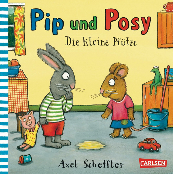 Pip und Posy: Die kleine Pfütze: Bilderbuch für Kinder ab 2 von Axel Scheffler