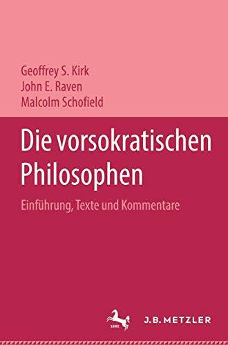 Die vorsokratischen Philosophen: Einführung, Texte und Kommentare
