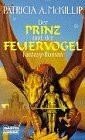 Der Prinz und der Feuervogel (Fantasy. Bastei Lübbe Taschenbücher)