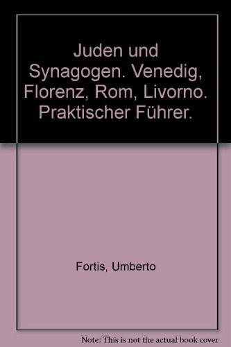 Juden und Synagoge. Venezia, Firenze, Roma, Livorno (Gialla)