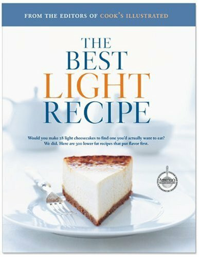 The Best Light Recipe: A Best Recipe classic (The Best Recipe)