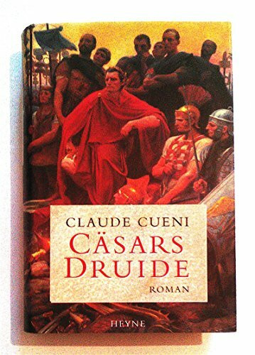 Cäsars Druide: Roman