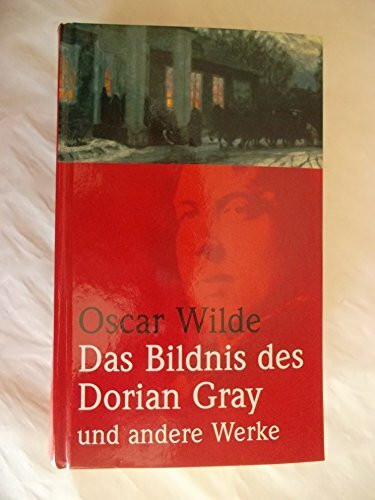 Das Bildnis des Dorian Gray und andere Werke