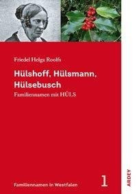 Hülshoff, Hülsmann, Hülsebusch