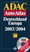 ADAC AutoAtlas Deutschland, Europa 2003/2004, m. CD-ROM