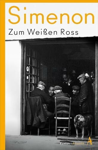 Zum Weißen Ross: Roman (Die großen Romane)