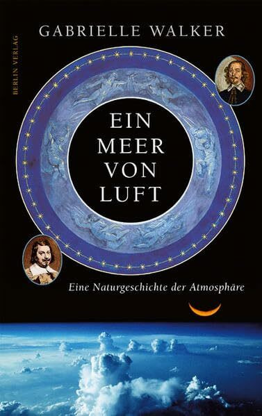 Ein Meer von Luft: Eine Naturgeschichte der Atmosphäre