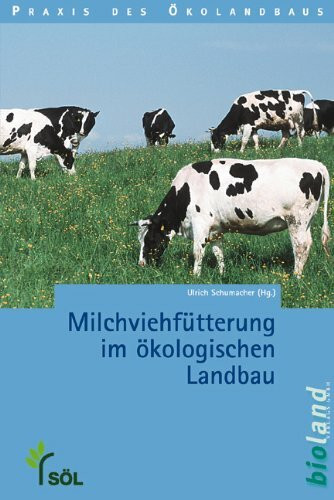 Milchviehfütterung im ökologischen Landbau