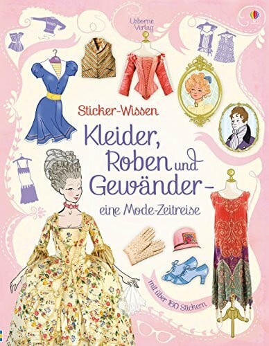 Sticker-Wissen: Kleider, Roben und Gewänder - eine Modezeitreise