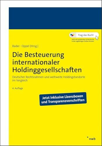Die Besteuerung internationaler Holdinggesellschaften: Deutscher Rechtsrahmen und weltweite Holdingstandorte im Vergleich