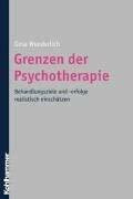 Grenzen der Psychotherapie: Behandlungsziele und -erfolge realistisch einschätzen