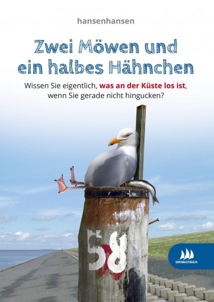 Zwei Möwen und ein halbes Hähnchen