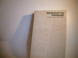 Wörterbuch zur Pädagogik (Information & Wissen)