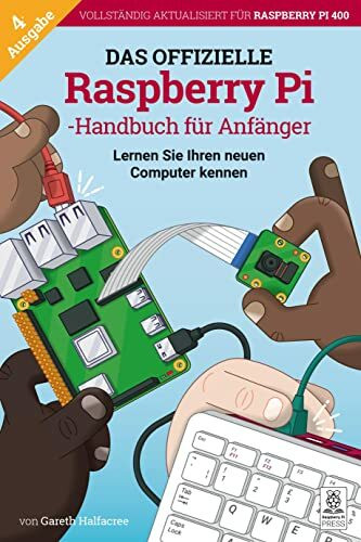 Das offizielle Raspberry Pi Handbuch für Anfänger
