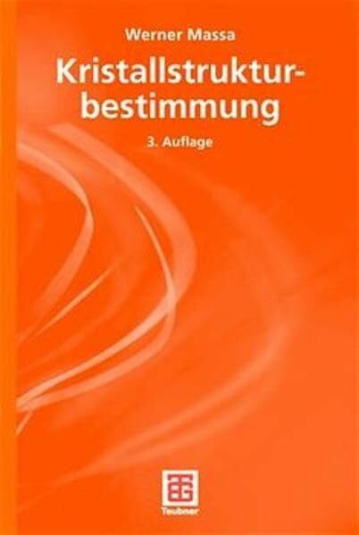 Kristallstrukturbestimmung (Teubner Studienbücher Chemie)