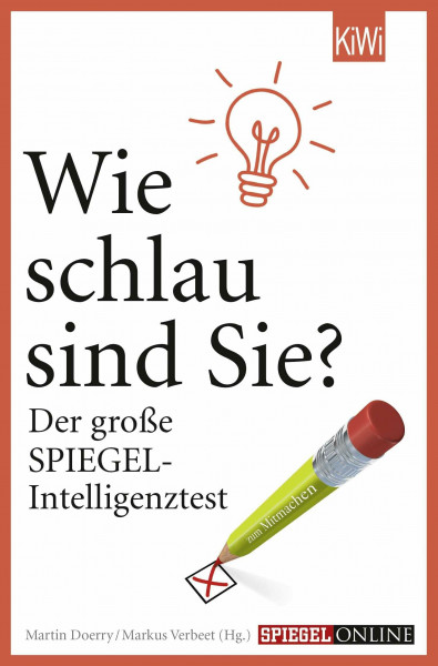 Wie schlau sind Sie?: Der große SPIEGEL-Intelligenztest