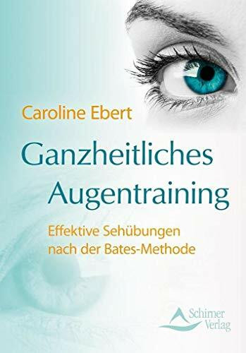 Ganzheitliches Augentraining: Effektive Sehübungen nach der Bates-Methode