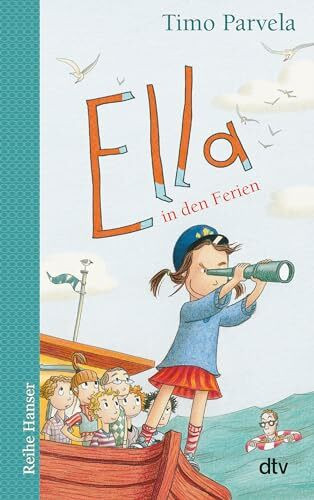 Ella in den Ferien (Die Ella-Reihe, Band 5)